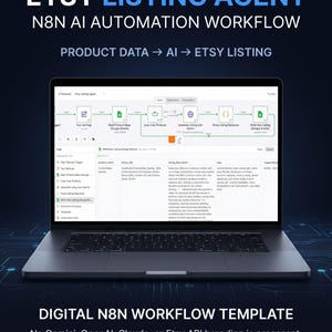 Könnte beinhalten: Ein Laptop zeigt eine n8n-Automatisierungs-Workflow-Oberfläche mit dem Text ETSY LISTING AGENT N8N AI AUTOMATION WORKFLOW, PRODUCT DATA -> AI -> ETSY LISTING und DIGITAL N8N WORKFLOW TEMPLATE auf einem dunkelblauen Hintergrund mit Schaltkreismustern.