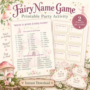 May include: A printable Fairy Name Game party activity sheet featuring a list of names corresponding to letters and birth months, alongside a second page with fillable name tags, all decorated with pink floral and mushroom illustrations.