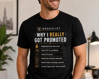 Personalized Promotion Gift Shirt, Why I Really Got Promoted, Custom Coworker Gift, Office Humor T-Shirt
