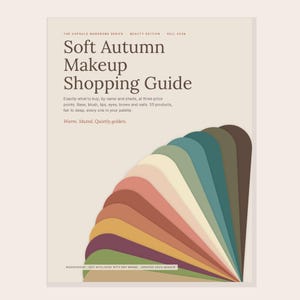 May include: A Soft Autumn Makeup Shopping Guide with text reading The Capsule Wardrobe Series, Beauty Edition, Fall 2024, and Warm. Muted. Quietly golden. A fan-shaped color palette displays shades of plum, mustard, terracotta, cream, sage, and dark brown.