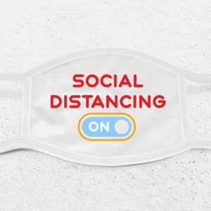 Face Mask - Social Distancing On