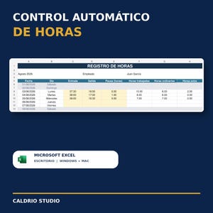 May include: A digital spreadsheet template titled CONTROL AUTOMÁTICO DE HORAS and REGISTRO DE HORAS for August 2026. The table tracks employee Juan Garcia's daily work schedule, including entry, exit, break, and total hours worked in Microsoft Excel.