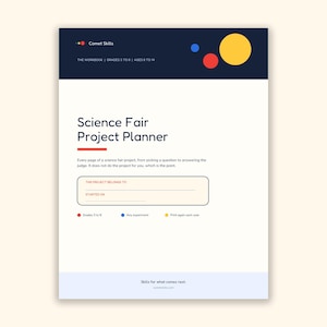 May include: A Science Fair Project Planner workbook cover with a dark blue header featuring the text Comet Skills, Grades 3 to 8, and Ages 8 to 14. The white page includes a project ownership section, descriptive text, and colour-coded icons.