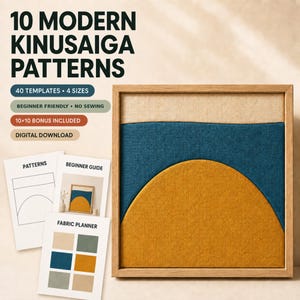 May include: A digital download set for 10 modern Kinusaiga patterns featuring 40 templates in 4 sizes. Includes a beginner guide and fabric planner. The image shows a square framed fabric art piece with beige, dark blue, and mustard yellow sections.