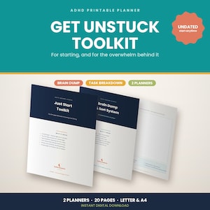 May include: ADHD printable planner titled Get Unstuck Toolkit with undated start anytime badge. Includes 2 planners, 20 pages, letter and A4 sizes. Features pages for brain dump, task breakdown, and planning systems with white and dark blue layouts.