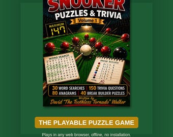 May include: A book cover titled Snooker Puzzles & Trivia Volume 1 by David The Toothless Tornado Walker. The graphic features a green snooker table with red and black balls, a white cue ball, a word search grid, and a break builder score sheet.