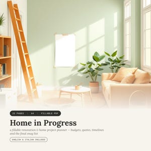 Può includere: Un pianificatore digitale intitolato Home in Progress, composto da 22 pagine in formato A4 come PDF compilabile. Il testo descrive un pianificatore di ristrutturazione e progetti domestici per budget, preventivi, scadenze e liste di finitura.