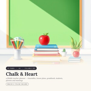 Può includere: Un pianificatore digitale per insegnanti intitolato Chalk & Heart di 23 pagine in formato A4. L'immagine mostra una lavagna verde, una pila di libri con una mela rossa sopra, un portamatite con matite colorate e una pianta.