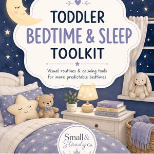 May include: A digital illustration titled Toddler Bedtime & Sleep Toolkit featuring a night sky background with a crescent moon, a bed with a star-patterned quilt, a teddy bear, a lamp, a stack of books, and a plush bunny on a windowsill.