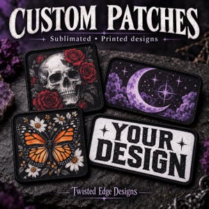 May include: Four rectangular custom patches featuring diverse designs: a skull surrounded by red roses, a purple crescent moon with stars and clouds, an orange monarch butterfly with white flowers, and a white patch with the text YOUR DESIGN.