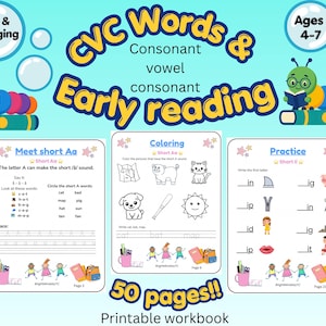 May include: A 50-page printable workbook for early reading featuring CVC words, consonant-vowel-consonant exercises, and coloring activities. The pages include illustrations of animals, objects, and children, with text for tracing and practice for ages 4-7.