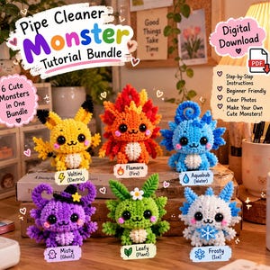 May include: A digital download tutorial bundle for six pipe cleaner monsters. The image displays six plush-like figures: yellow Voltini, orange Flamara, blue Aquabub, purple Misty, green Leafy, and white Frosty, each with black eyes and pink cheeks.
