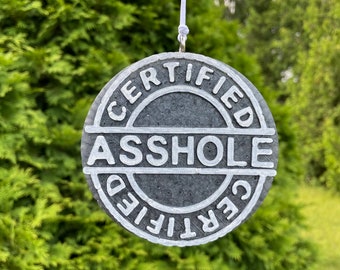 Certified Asshole freshie, fathers day gift, jerk air freshie, gift for wife, car accessory, gift for husband, freshy, gift for brother
