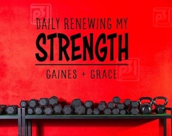 Gaines + Grace, Daily Renewing my Strength - Vinyl Wall Decal, Christian Athlete, Gym decor