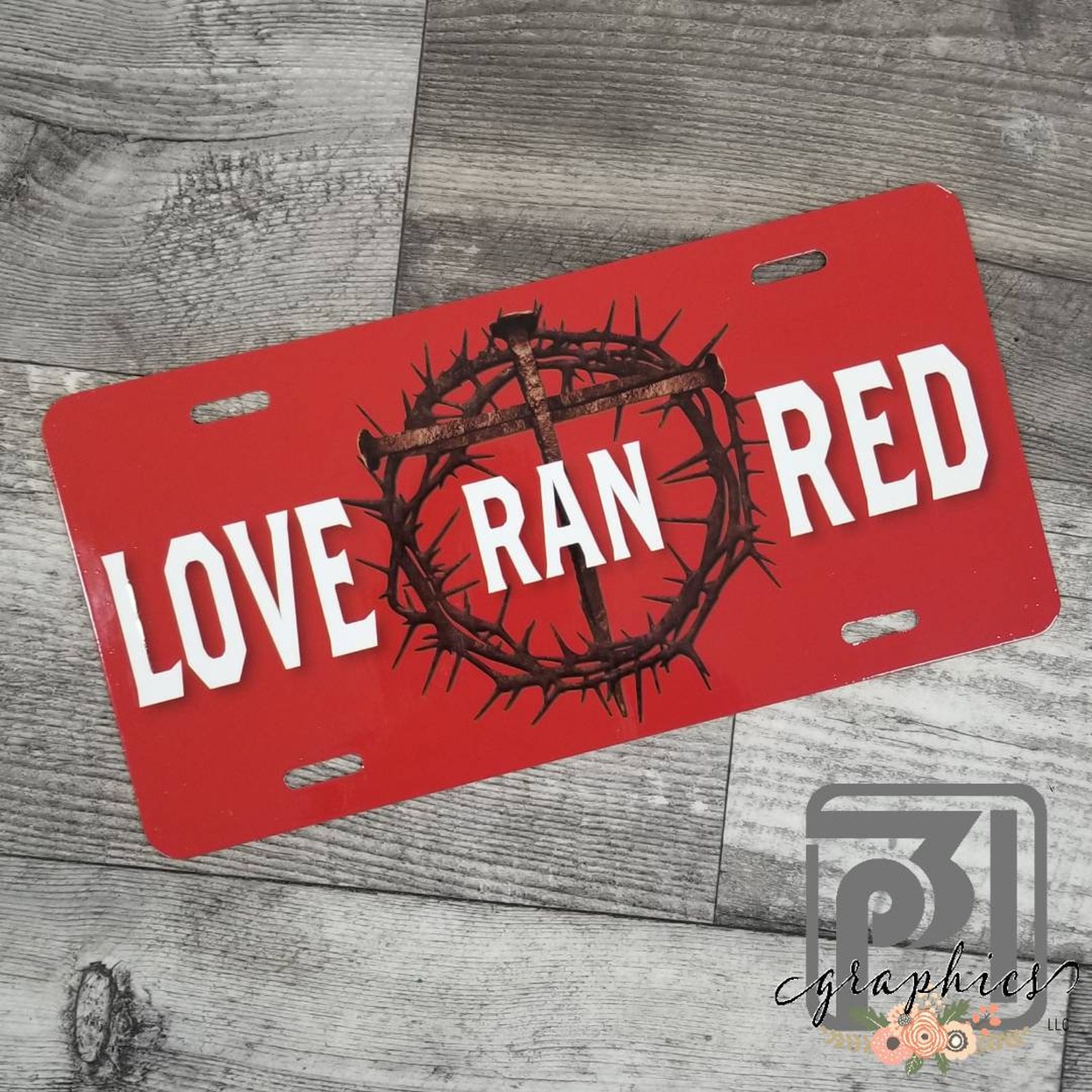Love Ran Red Christian Car Tag Liscense Plate Jesus Etsy