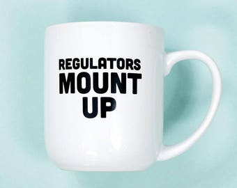 Regulators Mount Up Coffee Mug