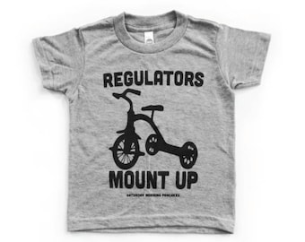 Funny Kids Graphic Tee. Regulators Mount Up