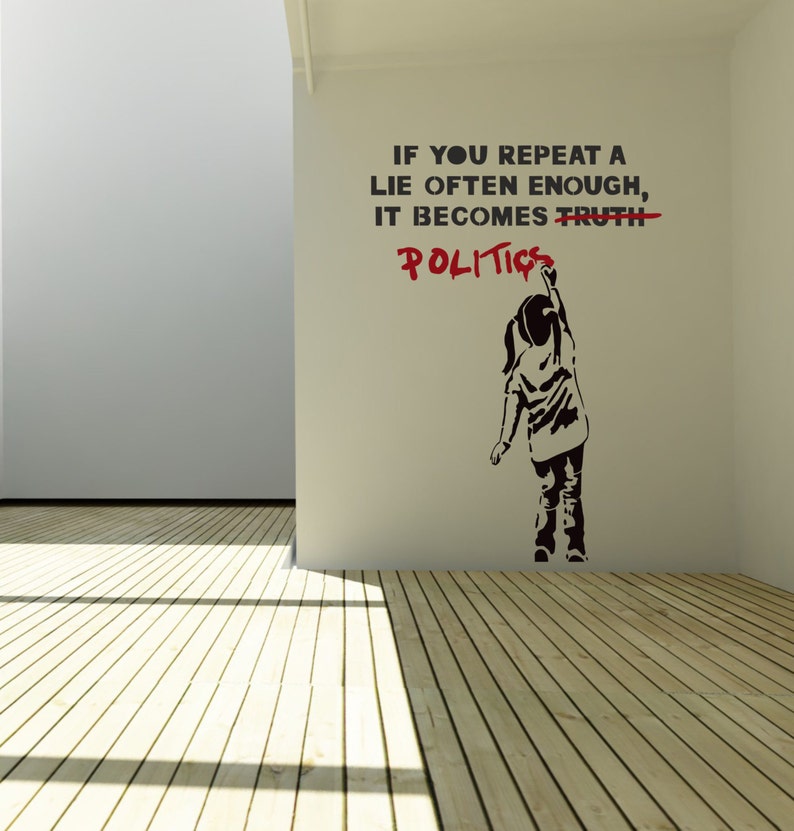 Wall Art TruthPolitics by Banksy vinyl wall decal alternative Etsy