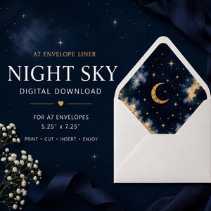 May include: A white A7 envelope with a night sky liner featuring a gold crescent moon and stars on a dark blue background. Text reads: A7 ENVELOPE LINER, NIGHT SKY, DIGITAL DOWNLOAD, FOR A7 ENVELOPES 5.25" x 7.25", PRINT, CUT, INSERT, ENJOY.