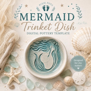 May include: A round ceramic trinket dish featuring a teal-colored embossed mermaid design. The text reads Pixie Pots Mermaid Trinket Dish Digital Pottery Template. The dish is surrounded by a starfish, seashells, and sea glass pieces.
