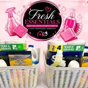 May include: Two white plastic storage baskets filled with cleaning supplies, including paper towels, heavy-duty reusable gloves, and various bottles. A circular sign above reads Fresh Essentials, Making Fresh Starts Simple, Clean, Organized, Essential.