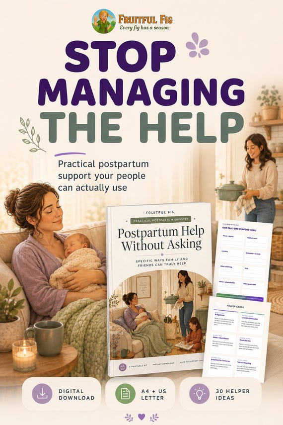 May include: A digital printable kit titled Postpartum Help Without Asking by Fruitful Fig. The kit includes a guide with a cover showing a parent holding a baby, a support menu, and helper cards with 30 ideas in A4 format.