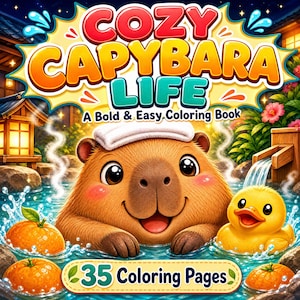 以下が含まれることがあります： 「Cozy Capybara Life A Bold & Easy Coloring Book」というタイトルの塗り絵の表紙。頭に白いタオルを乗せた茶色のカピバラが温泉に浸かっており、黄色いアヒルの人形と3つのオレンジが描かれています。35ページと記載されています。