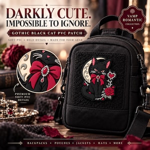 May include: A black PVC patch featuring a black cat with a red bow, a crescent moon, and a red rose, attached to a black tactical bag. Text reads: DARKLY CUTE. IMPOSSIBLE TO IGNORE. GOTHIC BLACK CAT PVC PATCH. VAMP ROMANTIC COLLECTION.