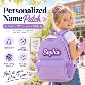 May include: A light purple backpack featuring a personalized PVC name patch that reads Sophia in white script. The backpack includes a front zippered pocket, side mesh pockets, and adjustable straps. Text on the image includes Personalized Name Patch, Custom PVC Backpack Patch, Waterproof, Durable PVC Rubber, Hook & Loop Backing, Made Just for You, and Make it yours. Wear it proud.