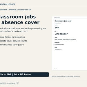 May include: A digital spreadsheet and printable worksheet kit titled Workroom Ledger Classroom jobs & absence cover. It includes a fictional example of a classroom job card for a line leader named Ben with a date of 2026-10-19. Format: XLSX + PDF.