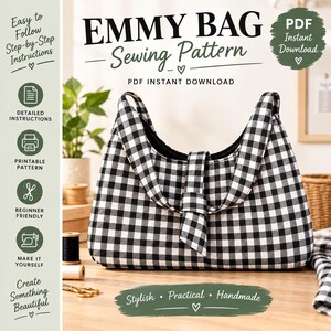 May include: A black and white gingham check shoulder bag with a central vertical strap and knot detail. The text reads EMMY BAG Sewing Pattern, PDF Instant Download, Easy to Follow Step-by-Step Instructions, Detailed Instructions, Printable Pattern, Beginner Friendly, Make It Yourself, Create Something Beautiful, Stylish, Practical, Handmade.