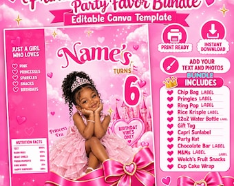 May include: A pink Princess Birthday Party Favor Bundle editable Canva template featuring a child wearing a tiara, a large number 6, and a list of included items like chip bag, Pringles, and water bottle labels with heart graphics.