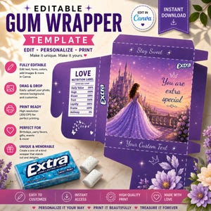 May include: An editable purple gum wrapper template featuring a fairy tale castle and a person in a gown. The design includes text reading You are extra special, Stay Sweet, and a Love Nutrition Label. A pack of Extra gum and two pieces are shown.