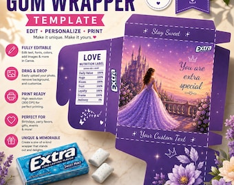 May include: An editable purple gum wrapper template featuring a fairy tale castle and a person in a gown. The design includes text reading You are extra special, Stay Sweet, and a Love Nutrition Label. A pack of Extra gum and two pieces are shown.