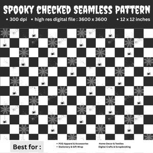 Könnte beinhalten: Eine digitale Datei mit einem schwarz-weißen Karomuster, Spinnennetzen und kleinen Spinnen. Der Text lautet SPOOKY CHECKED SEAMLESS PATTERN, 300 dpi, hochauflösende digitale Datei 3600 x 3600, 30,48 x 30,48 cm, und Best for: POD Apparel & Accessories, Stationery & Gift Wrap, Home Decor & Textiles, Digital Crafts & Scrapbooking.