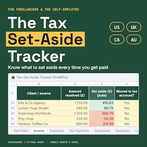 May include: A digital tax set-aside tracker spreadsheet for freelancers and the self-employed. The interface displays columns for client source, amount received, auto-calculated tax amounts in pounds, and payment status. Includes tabs for income, expenses, and tax payments.