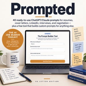 May include: A laptop displaying a prompt builder tool, a white mug with text, a notebook with a checklist, and three stacked blue books. The text includes Prompted, 40 ready-to-use ChatGPT/Claude prompts, The AI Job Search Toolkit, and US Letter Edition.
