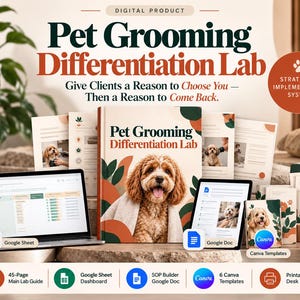 Op de afbeelding: Een digitale productset getiteld Pet Grooming Differentiation Lab met een hoofdgids met een hondenfoto, een laptop met een Google-spreadsheet, een tablet met een Google-document, Canva-sjablonen en een printbare bureaukit met iconen en tekst.