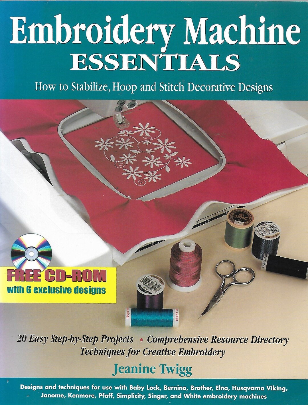2001 Embroidery Machine Essentials How to Stabilize, Hoop and Stitch