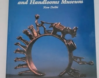 1989 National Handicrafts & Handlooms Museum New Delhi India By Jyotindra Jain, Aarti Aggarwala  Hard Cover With Dust Jacket
