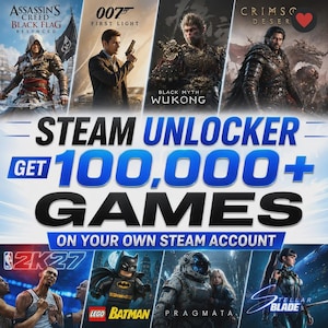 May include: A digital advertisement featuring various video game posters including Assassin's Creed, 007, Black Myth Wukong, Crimson Desert, 2K27, Lego Batman, Pragmata, and Stellar Blade with the text STEAM UNLOCKER GET 100,000+ GAMES ON YOUR OWN STEAM ACCOUNT.