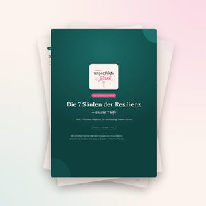 Könnte beinhalten: Ein Stapel Dokumente mit einem dunkelgrünen Deckblatt, das den Text "unperfekt. stark." in einem weißen Quadrat zeigt, gefolgt vom Titel "Die 7 Säulen der Resilienz – in die Tiefe" und dem Untertitel "Dein 7-Wochen-Begleiter für nachhaltige innere Stärke."