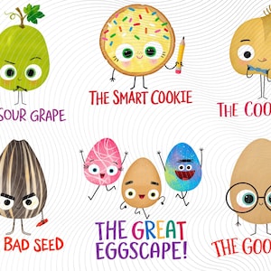 May include: A collection of six illustrated characters with text: The Sour Grape, The Smart Cookie holding a pencil, The Cool Bean with a bowtie, The Bad Seed holding a red crayon, The Great Eggscape with three eggs, and The Good Egg wearing glasses.