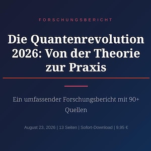 May include: A dark blue digital research report cover titled "Die Quantenrevolution 2026: Von der Theorie zur Praxis" in white text. The document includes a red horizontal line, the subtitle "Ein umfassender Forschungsbericht mit 90+ Quellen," and a date of 23 August 2026.