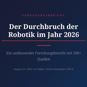 May include: A dark blue digital document cover titled FORSCHUNGSBERICHT, Der Durchbruch der Robotik im Jahr 2026, featuring a red horizontal line, and the subtitle Ein umfassender Forschungsbericht mit 100+ Quellen, dated August 23, 2026, with 15 pages.