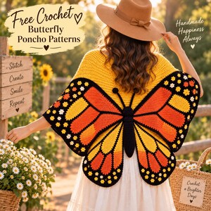 Pode incluir: Um poncho de crochê amarelo com um design de asas de borboleta em laranja, amarelo e preto com pequenos detalhes de flores brancas. O texto diz Free Crochet Butterfly Poncho Patterns, Handmade Happiness Always, Stitch Create Smile Repeat e Crochet a Brighter Days.