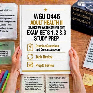 May include: A white study guide titled WGU D446 Adult Health II Objective Assessment Exam Sets 1, 2 & 3 Study Prep. The cover features gold icons for practice questions, topic review, and prep, with text detailing course objectives and resources.