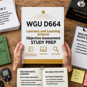 Puede incluir: Una guía de estudio blanca titulada WGU D664 Learners and Learning Science Objective Assessment STUDY PREP con un icono de estrella dorada, junto a pilas de notas impresas, un cuaderno verde, un portapapeles, resaltadores y notas adhesivas.