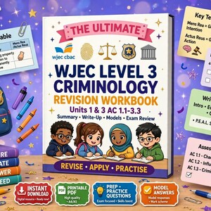 WJEC Level 3 Criminology Units 1 & 3 Revision Workbook, AC 1.1–3.3 Summary Notes, Write Up Models and  Exam Review