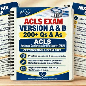 Puede incluir: Una guía de estudio para el examen ACLS con encuadernación en espiral, cubierta azul, blanca y amarilla con el texto ACLS EXAM VERSION A & B 200+ Qs & As. Incluye un gráfico de estetoscopio, iconos de corazón y lista de contenidos.